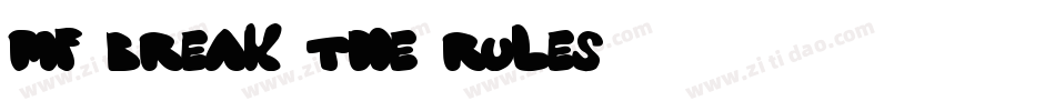 Mf Break The Rules字体转换